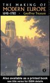 Front cover of The Making of Modern Europe 1648-1780 by Geoffrey Treasure