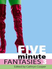 Cover of Five Minute Fantasies Three by Cathryn Cooper