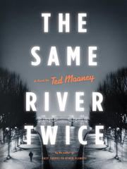 Cover of The Same River Twice by Ted Mooney