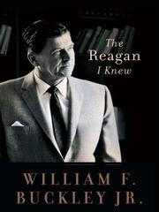 Front cover of The Reagan I Knew by William F. Buckley