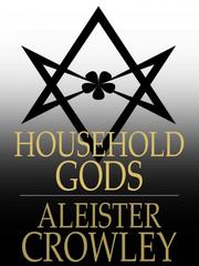 Cover of Household Gods by Aleister Crowley