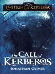 Front cover of The Call of Kerberos by Jonathan Oliver