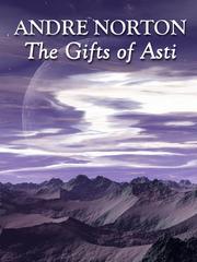 Front cover of Gifts of Asti by Andre Norton