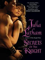 Cover of Secrets of the Knight by Julia Latham