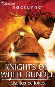 Front cover of Knights of White Bundle by Lisa Renee Jones