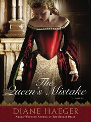 Cover of The Queen's Mistake by Diane Haeger