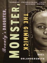 Front cover of Beauty's Daughter, Monster, The Gimmick by Dael Orlandersmith