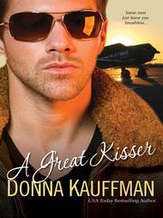 Front cover of A Great Kisser by Donna Kauffman