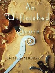 Front cover of An Unfinished Score by Elise Blackwell