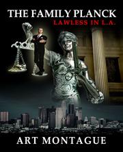 Front cover of The Family Planck: Lawless in L.A. by Art Montague