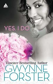 Cover of Yes, I Do by Gwynne Forster