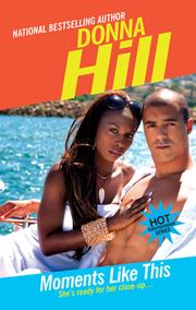 Front cover of Moments Like This by Donna Hill