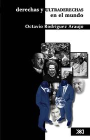 Front cover of Derechas y ultraderechas en el mundo by Octavio Rodriguez Araujo
