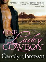 Front cover of One Lucky Cowboy by Carolyn Brown