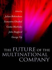 Front cover of The Future of the Multinational Company by Julian Birkinshaw