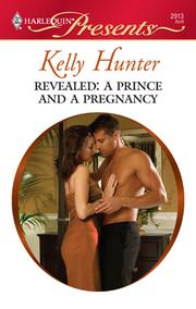 Cover of Revealed: A Prince and A Pregnancy by Kelly Hunter