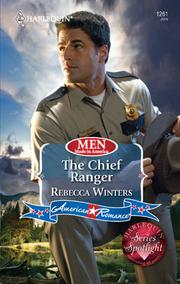 Front cover of The Chief Ranger by Rebecca Winters