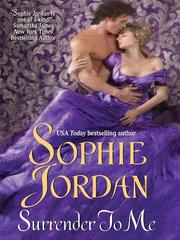 Cover of Surrender to Me by Sophie Jordan