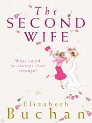 Front cover of The Second Wife by Elizabeth Buchan