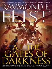 Front cover of At the Gates of Darkness by Raymond E. Feist