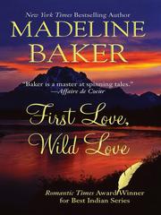 Front cover of First Love, Wild Love by Madeline Baker