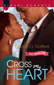 Cover of Cross My Heart by Celeste O Norfleet