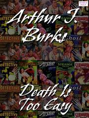Cover of Death Is Too Easy by Arthur J Burks