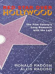 Front cover of Red Star over Hollywood: The Film Colony's Long Romance with the Left by Ronald Radosh