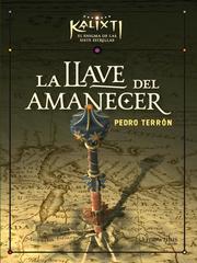 Front cover of La llave del amanecer by Pedro Terron