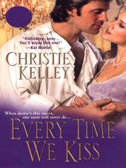 Front cover of Every Time We Kiss by Christie Kelley