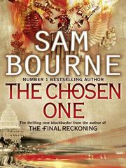 Cover of The Chosen One by Sam Bourne
