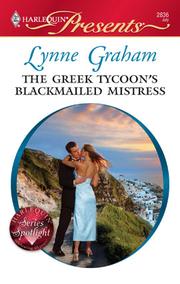 Front cover of The Greek Tycoon's Blackmailed Mistress by Lynne Graham