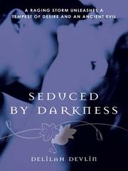 Cover of Seduced By Darkness by Delilah Devlin