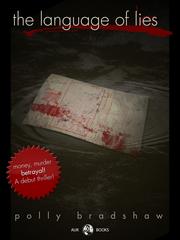Front cover of The Language of Lies by Polly Bradshaw