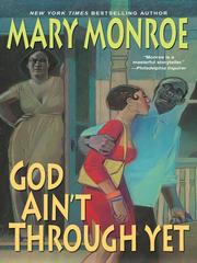Cover of God Ain't Through Yet by Mary Monroe