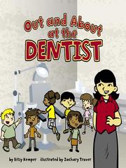 Front cover of Out and About at the Dentist by Bitsy Kemper