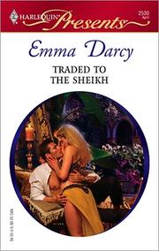 Front cover of Traded to the Sheikh by Emma Darcy