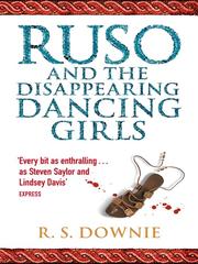 Cover of Ruso and the Disappearing Dancing Girls by R. S Downie