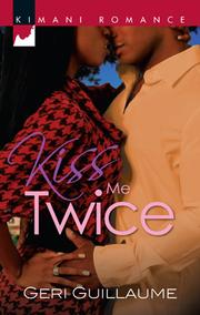 Front cover of Kiss Me Twice by Geri Guillaume