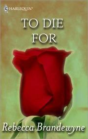 Cover of To Die For by Rebecca Brandewyne
