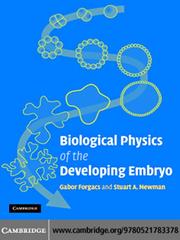 Front cover of Biological Physics of the Developing Embryo by Gabor Forgacs