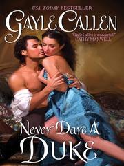 Cover of Never Dare a Duke by Gayle Callen