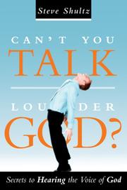 Cover of Can't You Talk Louder God? by Steve Schultz