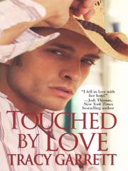 Cover of Touched by Love by Tracy Garrett