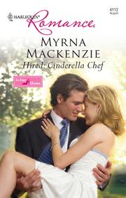 Front cover of Hired: Cinderella Chef by Myrna Mackenzie