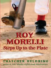 Front cover of Roy Morelli Steps Up to the Plate by Thatcher Heldring