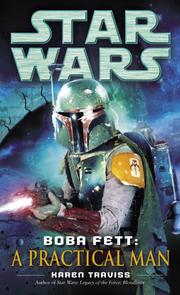 Front cover of Star Wars - Boba Fett - A Practical Man by Karen Traviss