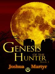 Front cover of Genesis of the Hunter Book 1 by Joshua Martyr