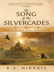 Cover of Song of the Silvercades by K. S Nikakis