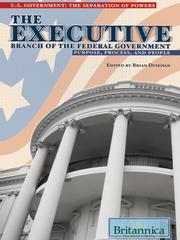 Front cover of The Executive Branch of the Federal Government by Britannica Educational Publishing